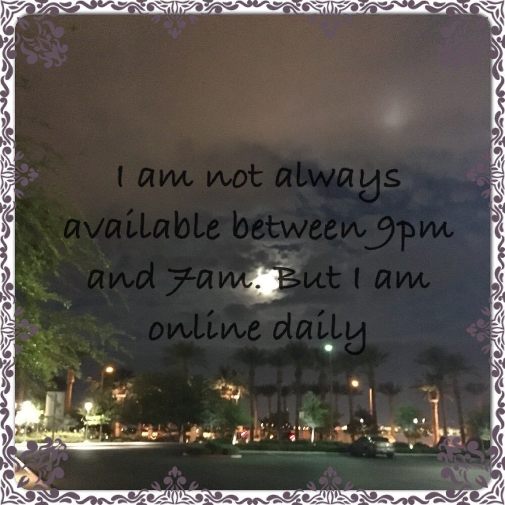 If you message me and do not hear back immediately